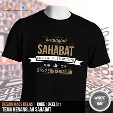 Kalau pusing memilih warna baju, maka pilihlah hitam atau putih. Jual Cetak Kaos Satuan Grosir Kaos Kelas Di Lapak Desain Kaos Mania Bukalapak