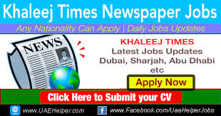 The khaleej times is a daily english language newspaper published in dubai, united arab emirates. Khaleej Times Jobs June 2021 Jobs In Khaleej Times Newspaper Uaehelper Com