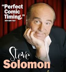 My name is steve solomon and i lead a dual life as a professional athlete. Steve Solomon Standup News The Lyric Theatre