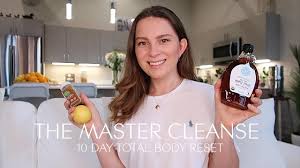 This is to flush out toxins and help create a more energized body. The Master Cleanse 10 Day Total Body Reset Youtube