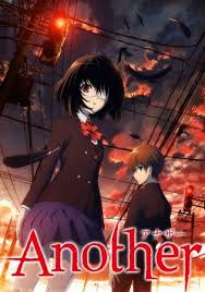 Another Is Based On The Eponymous Novel By Yukito Ayatsuji Even Though Horror Isn T My Favorite Genre This Series Was Anime Watch Anime Movies Japanese Anime