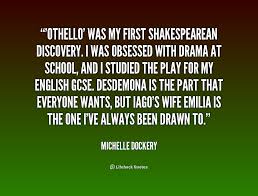 In the 16th century, racial discrimination was prevalent. Quotes About Othello 55 Quotes