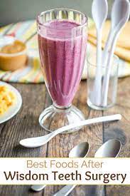 Lists Tips And Recipes Lots Of Ideas For Foods To Help You Get Through Those First Few Wisdom Teeth Removal Food Wisdom Teeth Food After Wisdom Teeth Removal