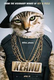 Keanu Movie Poster Google Search Film Animali