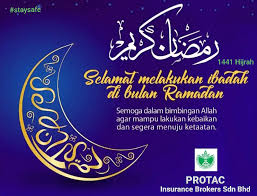 Ramadan aka ramazan is the ninth month of the islamic calendar. Salam Ramadhan Al Mubarak 1441h Protac Insurance Brokers Sdn Bhd