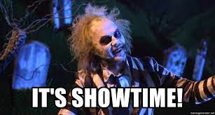 Play the sound it's showtime meme machine. It S Showtime Beatlejuice Meme Generator