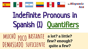 In the first order formula. Indefinite Pronouns In Spanish I Quantifiers Youtube