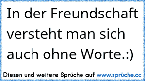 Freundschaft Ist Wenn Sich Zwei Freunde Ohne Worte In Die Augen