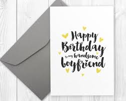 Birthday Card Printable For Husband Printable Happy Birthday Card For A Handsome Boyfriend Happy Birthday Card For Him Birthday Wishes For Him Birthday Cards For Boyfriend Happy Birthday Cards Printable Husband Birthday Card