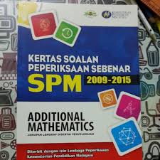 Collection of spm physics essays. Kertas Soalan Spm Sebenar Tahun 2009 2015 Additional Mathematics Textbooks On Carousell