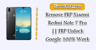 Redmi 7 bootloader unlock by ufi box mi account unlock. Remove Frp Xiaomi Redmi Note 7 Pro Frp Unlock Google 100 Work
