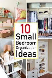 10 Genius Small Bedroom Organization Ideas The Unlikely Hostess Small Bedroom Organization Organization Bedroom Small Room Organization