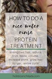 How To Do A Rice Water Rinse Protein Treatment For Curly Hair To Strengthen Hair Reduce Frizz Boo Hair Protein Grow Long Hair Hair Protein Treatment Products
