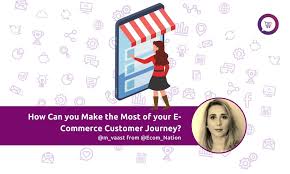 Ecommerce customer journey maps can help you create brand experiences that lead to profitable funnels. How Can You Make The Most Of Your E Commerce Customer Journey Ecn E Commerce Nation