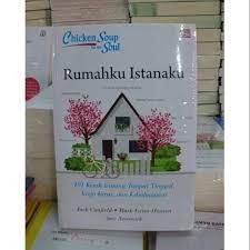 Find images of rumahku istanaku. Chicken Soup For The Soul Rumahku Istanaku Jack Canfield Shopee Indonesia