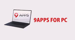 9apps For Pc Mac Free Download Windows 8 7 10 Xp Laptop