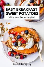 Breakfast Sweet Potatoes With Granola Recipe Sweet Potato Breakfast Plant Based Recipes Breakfast Recipes