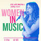 Women in Music:   A Networking & Performance Event event in Wilmington, DE