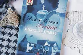Foi transformado em filme em 2004. Resenha Diario De Uma Paixao Nicholas Sparks Garota Perdida Nos Livros