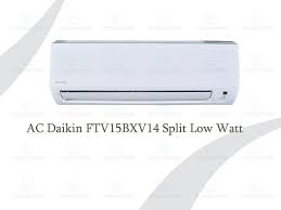 Air is not only about cooling, it about the air you confident. Harga Jual Ac Daikin Ftv15bxv14 1 2 Pk Split Low Watt Malaysia R32