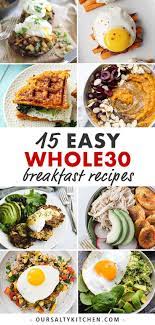 These Easy Fast And Or Make Ahead Whole30 And Paleo Breakfast Recipes Will Make Your Morning Rock Everyth Paleo Recipes Breakfast Whole 30 Breakfast Recipes