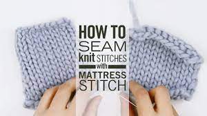 This seam will become bigger if you don't connect the first two columns of knit stitches but the second or third. How To Seam With Mattress Stitch Youtube