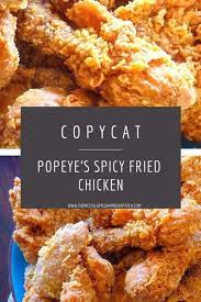 Popeye S Spicy Fried Chicken The Mccallum S Shamrock Patch Recipe Spicy Fried Chicken Fried Chicken Recipes Chicken Recipes