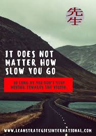 Moving Towards The Vision Vision Kaizen Movingforward Quotes One Word Inspiration Thought Provoking Quotes Moving