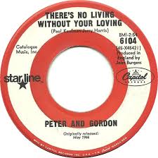 45cat - Peter And Gordon - There's No Living Without Your Loving ...