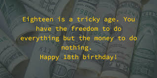 Inspiring 18th Birthday Quotes And Well Wishes Enkiquotes