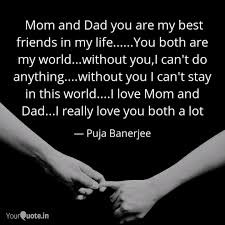 Check spelling or type a new query. Mom And Dad You Are My B Quotes Writings By Puja Banerjee Yourquote