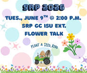 SRP - Flower Talk - GC ISU Ext. Outreach
