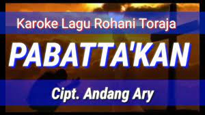 Pabatta Kan Karoke Lagu Rohani Toraja Youtube