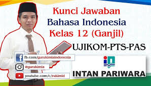 Kunci Soal Intan Pariwara Bahasa Indonesia Kelas 12 Tahun 2020