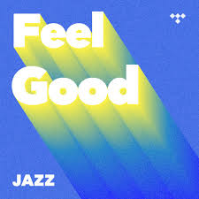 Feel Good Jazz On Tidal