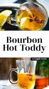 Classic Hot Toddy Warming Winter Drink A Couple Cooks Recipe Winter Drinks Hot Toddies Recipe Hot Toddy