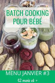 Batch Cooking Janvier 3 12 Mois Et Cuisinez Pour Bebe En 2020 Alimentation Tajine Poulet Repas Bebe