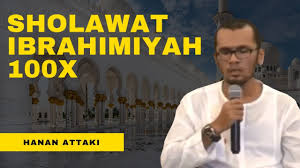 Sholawat Nabi Ibrahimiyah 100x Ustadz Hanan Attaki Youtube