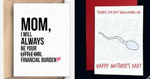 You can show that you appreciate her humor by allowing humor itself to come through a heartfelt message, or you can just go ahead and spread joy in her life by using the funny phrases that. 13 Of The Most Brutally Honest Mother S Day Cards Ever Elite Readers