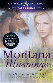 Montana Mustangs: Book 2 of the Nymph Series (Nymph's Curse) See more