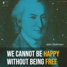 Quoted in c j stille the life and times of john dickinson (1891), ch.5. Tenthamendmentcenter V Twitter The Penman Of The Revolution Was Right Thank You John Dickinson Quote Liberty Libertarian Qotd Quotes Independenceday2019 Independenceday July4th July4 Julyfourth Tlot Wisdom Truth Freedom Https T