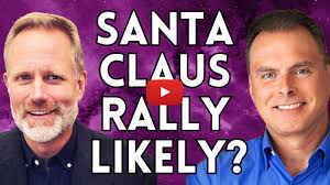 WEEKLY MARKET RECAP: Odds Of A Santa Claus Rally Still Looking Good?
