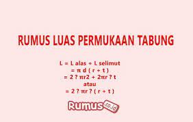 Salah satu unsur dari tabung adalah selimut tabung. Rumus Luas Permukaan Tabung Luas Alas Luas Selimut Volume Dan Contoh Soal