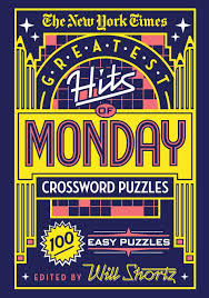Then you probably can't resist the mystery of a good puzzle. New York Times Greatest Hits Of Monday Crossword Puzzles 100 Easy Puzzles The New York Times Amazon Es Libros