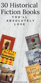 30 Of The Best Historical Fiction Books Everyone Should Read Historical Fiction Books Best Historical Fiction Fiction Books To Read