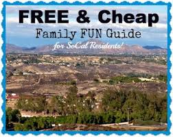 50 Free Cheap Things To Do With Kids In Temecula Cheap Family Fun Temecula Cheap Things To Do