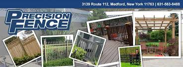 I bring a passion for my local community to work with me every day as a suffolk safety manager. Precision Fence Company Llc 668 Photos Fence Gate Contractor 3138 Route 112 Medford Ny 11763