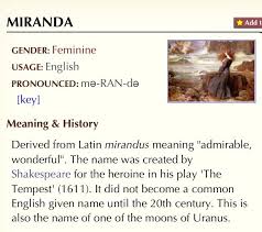 Miranda Meaning Admirable And Wonderful And Is A Form Of The Name Mirandus Invented By Shakespeare For His Play The T Names With Meaning Meant To Be Names