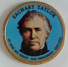 Zachary Taylor Colorized Presidential Dollar Coin
