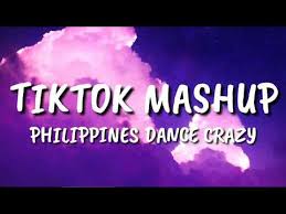 Best Tiktok Mashup 2021 Philippines Dance Craze Not Clean